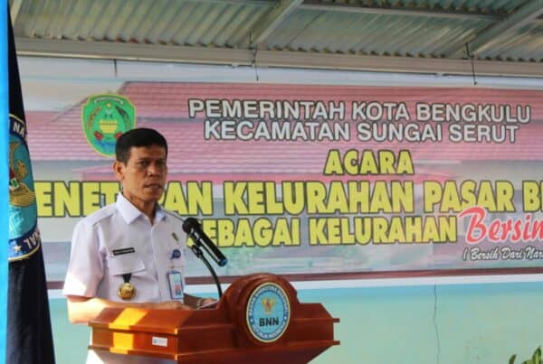 BNN Kota Bengkulu Bersama Pemerintah Kota Bengkulu Tetapkan Kelurahan Pasar Bengkulu Sebagai Kelurahan Bersinar (Bersih dari Narkoba)