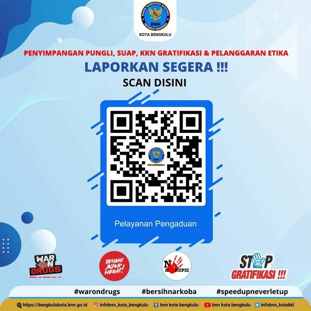 UNIT PELAYANAN PENGADUAN BNN KOTA BENGKULU UNIT PELAYANAN PENGADUAN BNN KOTA BENGKULU