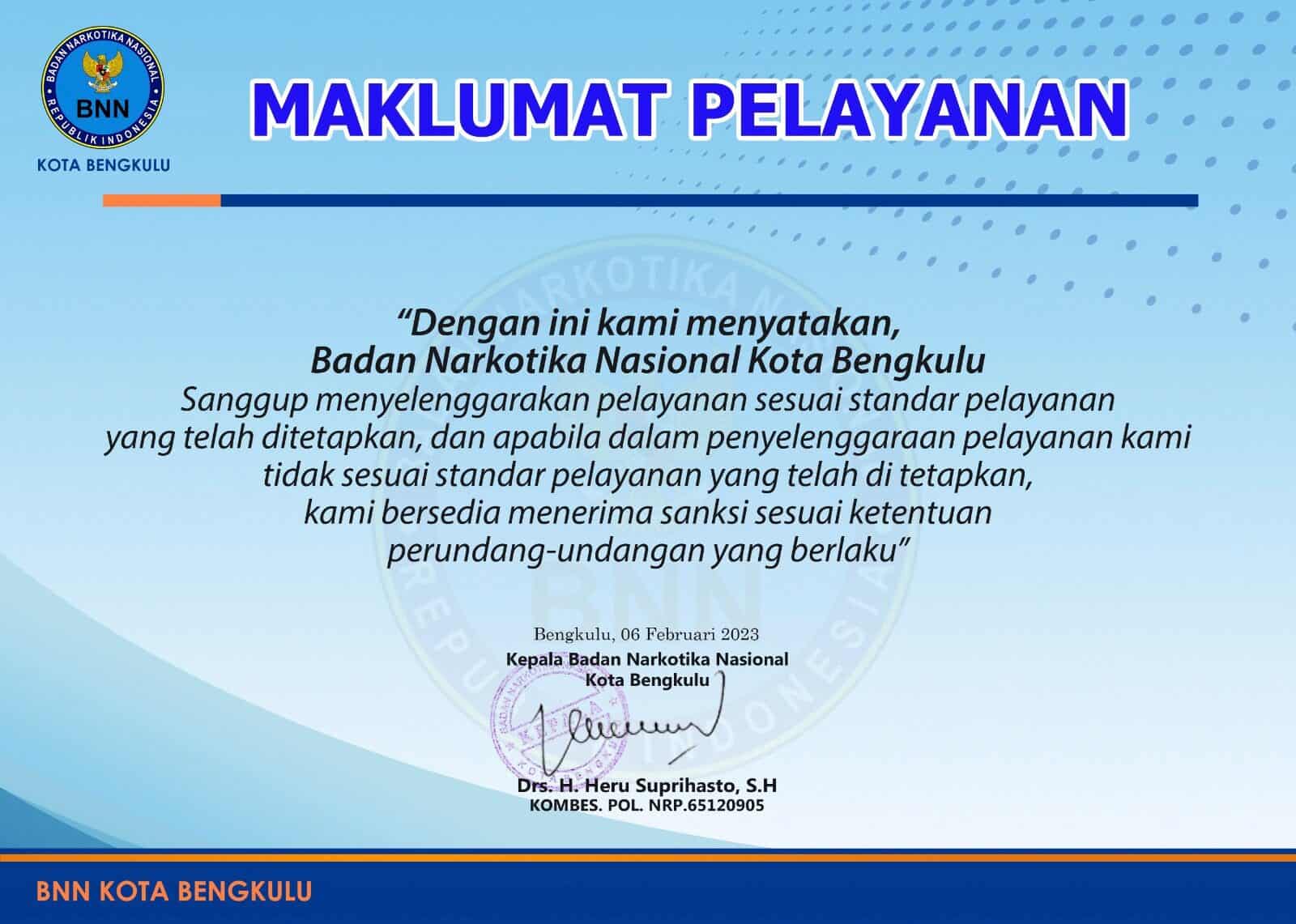 MAKLUMAT PELAYANAN BNN KOTA BENGKULU MAKLUMAT PELAYANAN BNN KOTA BENGKULU